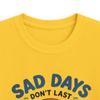 Sad 2 Tee