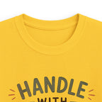 Handle With Care Tee