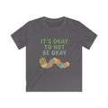It's Okay to not be Okay Tee