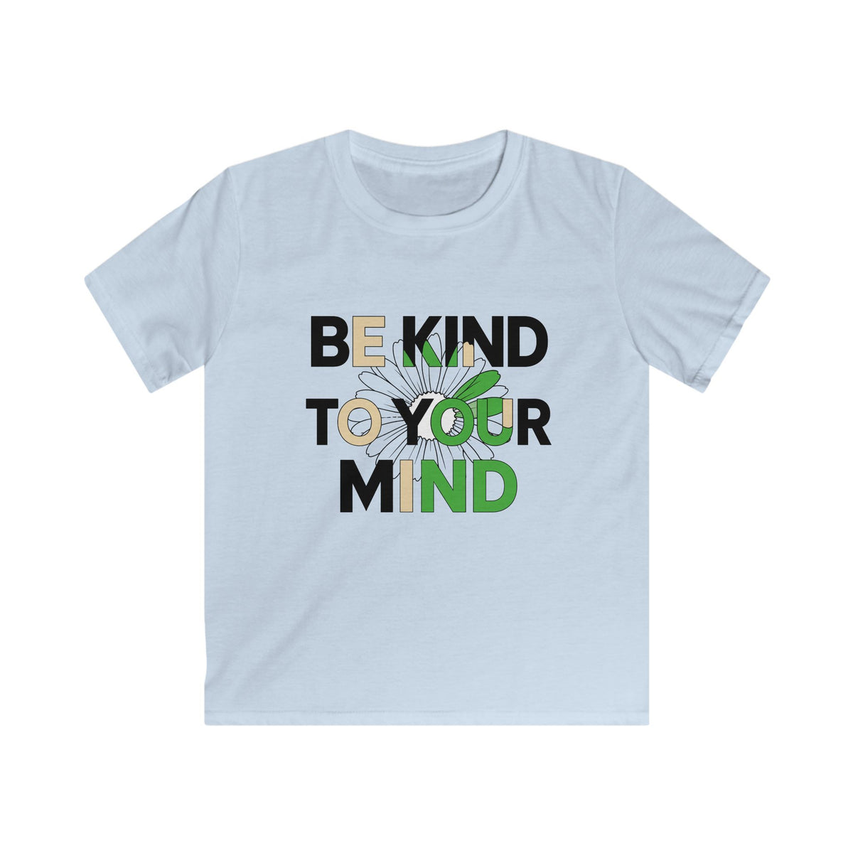 Be Kind to Your Mind 2 Tee